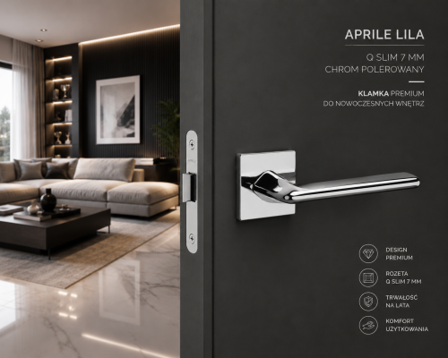 Klamka APRILE LILA Rozeta Q SLIM 7 mm LC chrom polerowany – nowoczesna klamka premium do eleganckich wnętrz
