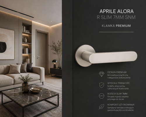 Klamka APRILE ALORA R SLIM 7 mm SNM – nikiel | Elegancka klamka premium do nowoczesnych drzwi